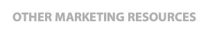 Other Marketing Resources